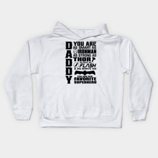 Daddy You Are Our Favourite Superhero Kids Hoodie